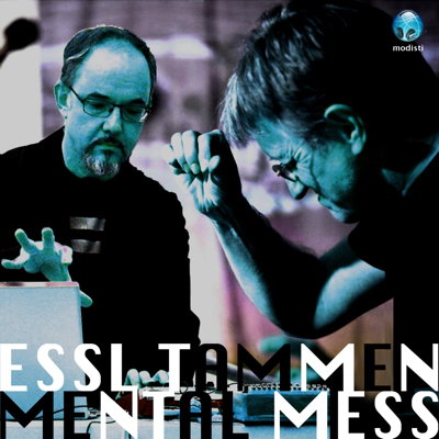 Karlheinz Essl & Hans Tammen: Mental Mess